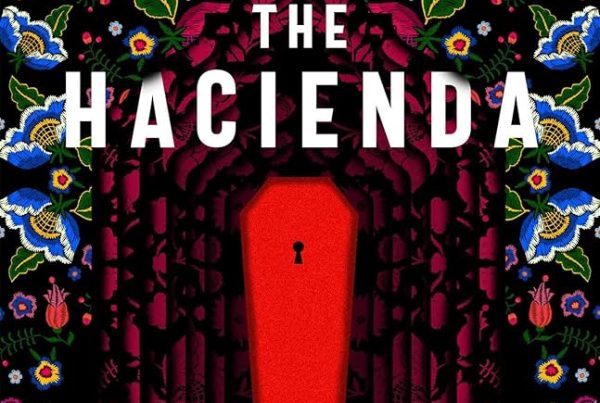 The Hacienda, de Isabel Cañas (2022),