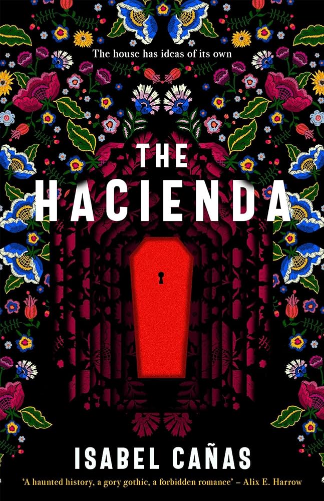 The Hacienda, de Isabel Cañas (2022),