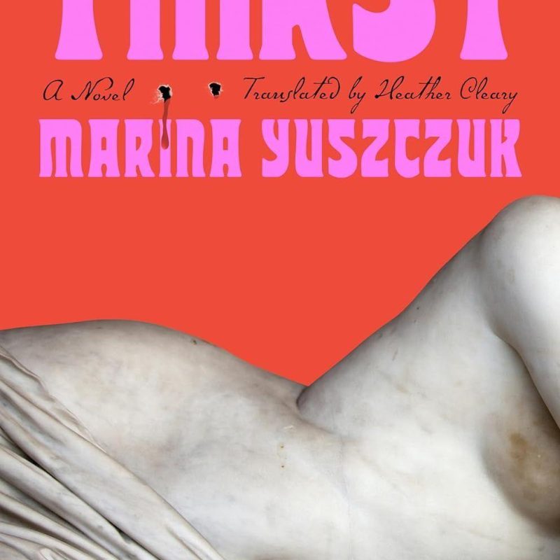 Thirst, de Marina Yuszczuk